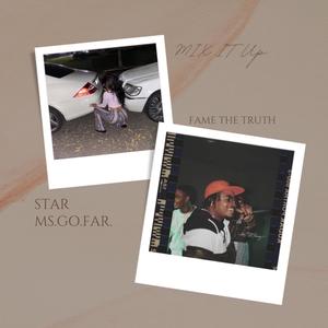 Mix IT Up(feat. Fame The Truth) (Explicit)