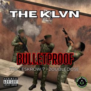 Bulletproof (feat. 2oubleDose & 7TN) (Explicit)