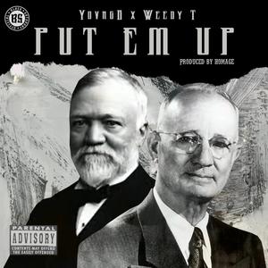 Put em up (feat. Weedy T) [Explicit]