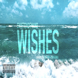 Wishes (Explicit)