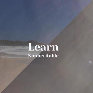 Learn Nonheritable