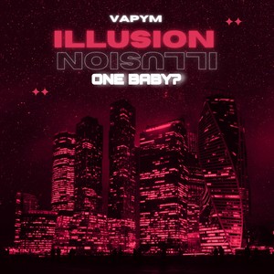 Illusion (Explicit)