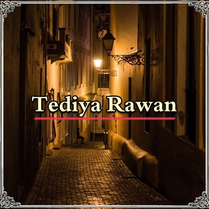 Tediya Rawan