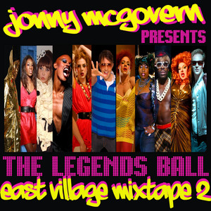 Jonny McGovern Presents: The Legends Ball: East Village Mixtape 2 (Explicit)