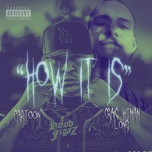 How It Is (feat. Cartoon) [Explicit]