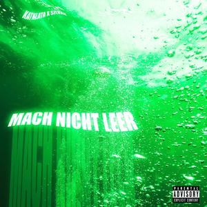 MACH NICHT LEER