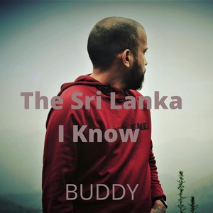 The Sri Lanka I Know (Explicit)