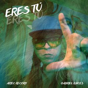 Eres Tú