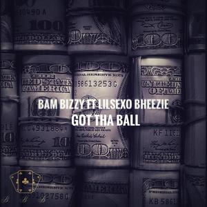 Got Tha Ball (feat. Lilsexo Bheezie)