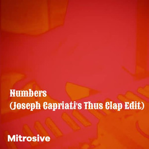 Numbers (Joseph Capriati Thus Clap Edit)