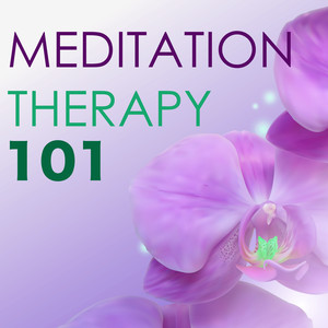 Meditation Therapy 101 - Powerful Meditation Music, Instrumental Ambient Songs for Background