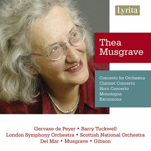 Musgrave: Concerto for Orchestra, Clarinet Concerto, Horn Concerto, Monologue & Excursions