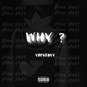 Why ? (Explicit)