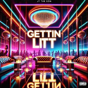 Gettin Litt