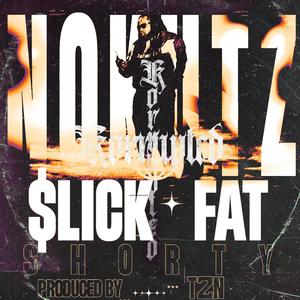 $lick Fat Shorty (Explicit)