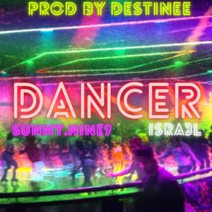 Dancer (feat. ISRA3L & Destinée)