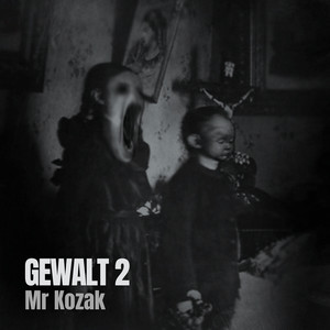 Gewalt 2 (Explicit)