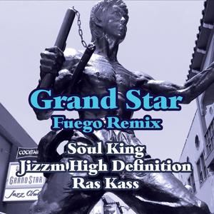 GrandStar Fuego Remix (Explicit)