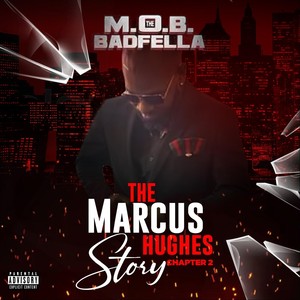 The Marcus Hughes Story: Chapter 2 (Explicit)