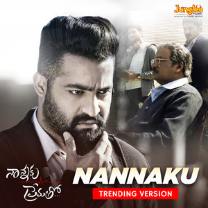Nannaku (Trending Version)