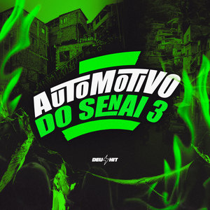 Automotivo do Senai 3 (Explicit)