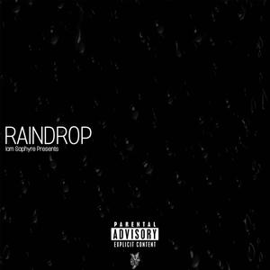 Raindrop (Explicit)