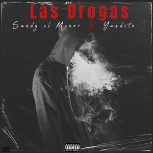 Las Drogas (Explicit)