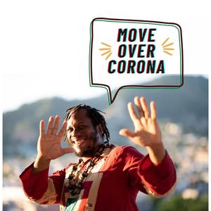 Move Over Corona (feat. Sheldon Blackman)