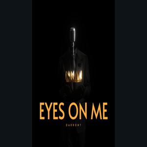 Eyes On Me (Explicit)