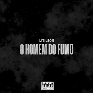 O Homem do Fumo (Explicit)