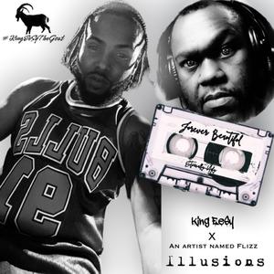 Illusionz (feat. An Artist Named Flizz) (Explicit)