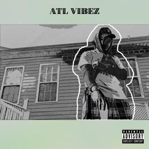 ATL VIBEZ (Explicit)