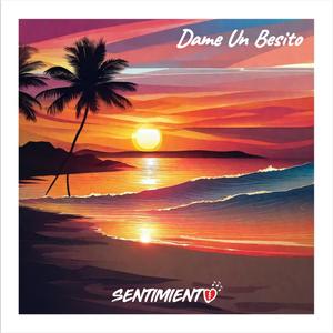 Dame Un Besito