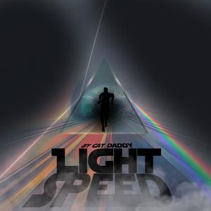 Light Speed (feat. Mr Cat Daddy) [Explicit]
