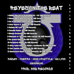 Reyes on the beats (Explicit)