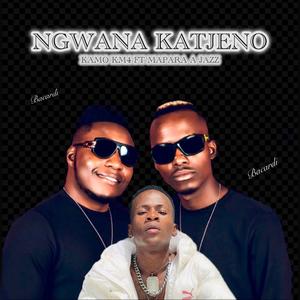 Ngwana Katjeno (feat. Mapara A Jazz)