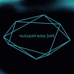 Nuclear Soul (VIP)