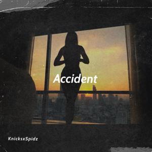 Accident (Explicit)