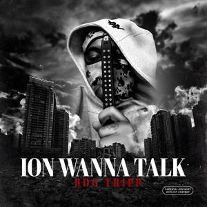 ion wanna TALK (Explicit)