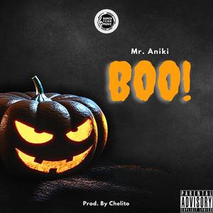 Boo (feat. Mr Aniki) (Explicit)