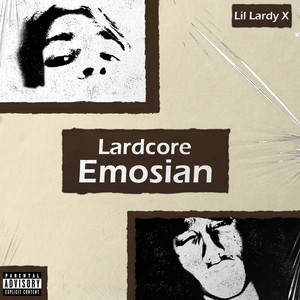 Lardcore Emosian (Explicit)