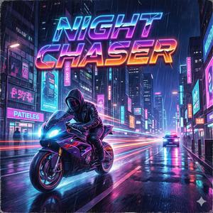 NIGHT CHASER