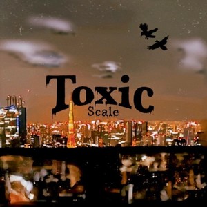 Toxic