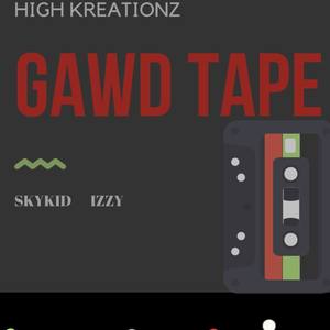 GAWD TAPE (Explicit)