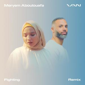 Fighting(feat. Meryem Aboulouafa) (Remix)