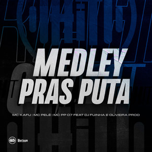 Medley Pras Puta (Explicit)