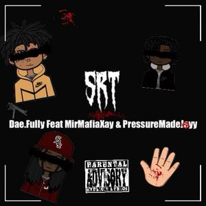 SRt (feat. pressuremadejayy & MirMafiaXay) (Explicit)