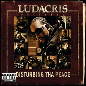 Ludacris Presents...Disturbing Tha Peace (Explicit)