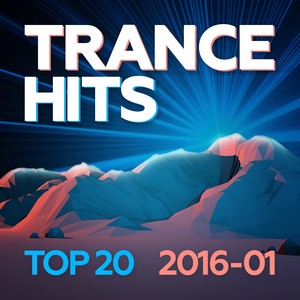 Trance Hits Top 20 - 2016-01