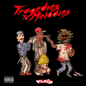 Tragedies to Melodies (Explicit)